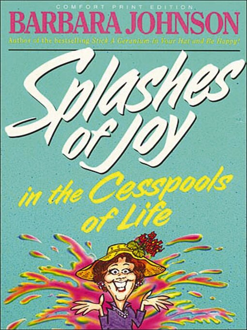 Title details for Splashes of Joy in the Cesspools of Life by Barbara Johnson - Available